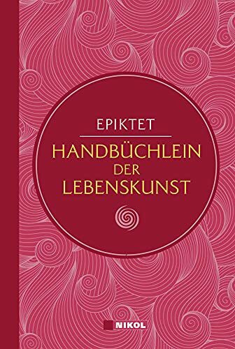 Epiktet: Handbüchlein der Lebenskunst