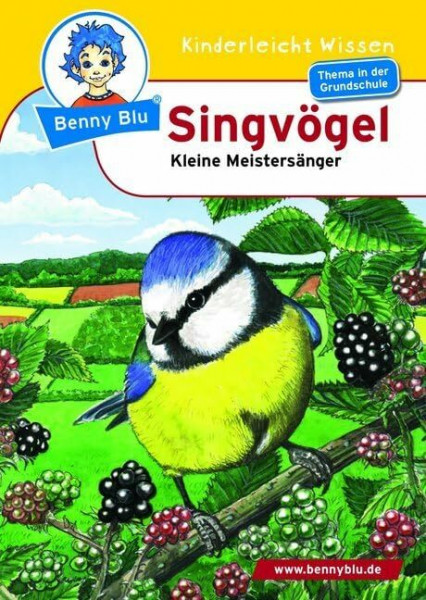Benny Blu - Singvögel: Kleine Meistersänger (Benny Blu Kindersachbuch)