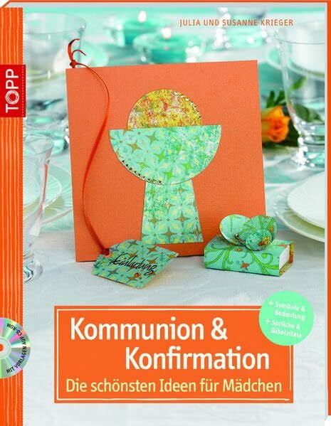Kommunion und Konfirmation - Die schönsten Ideen für Mädchen: Symbole & Bedeutung. Sprüche & Bibelzitate (kreativ.kompakt.)
