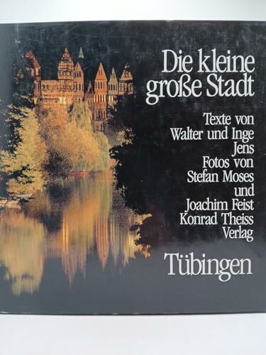 Die kleine grosse Stadt - Tübingen