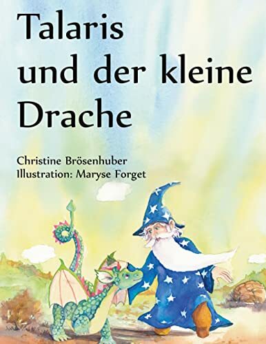 Talaris und der kleine Drache Talaris und der kleine Drache