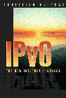IPv6: The New Internet Protocol