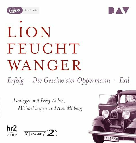 Die »Wartesaal«-Trilogie. Erfolg – Die Geschwister Oppermann – Exil: Lesungen mit Percy Adlon, Michael Degen und Axel Milberg (3 mp3-CDs) (Lion Feuchtwanger)