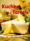 Kuchen und Torten: Mürbeteig, Rührteig, Biskuit, Hefeteig, Blätterteig, Brandteig, Baiser, Quarkölteig und vieles mehr