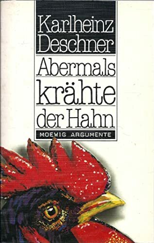 Abermals krähte der Hahn. ( Moewig Argumente). Abermals krähte der Hahn. ( Moewig Argumente).
