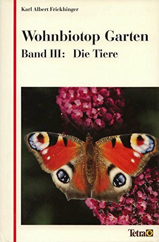 Wohnbiotop Garten, Bd.3, Die Tiere