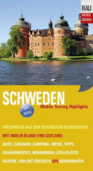 Schweden: Mobile Touring Highlights - Mobil Reisen mit Inseln Öland und Gotland