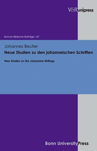 Neue Studien zu den johanneischen Schriften: New Studies on the Johannine Writings (Bonner Biblische Beiträge, Band 167)