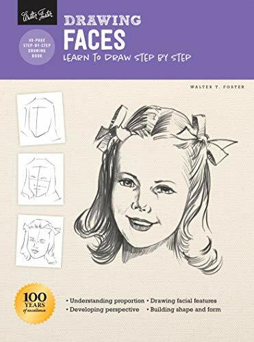 Walter Foster Publishing Drawing, Faces, Learn To Draw Step By Step (How To Draw & Paint)