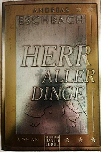 Herr aller Dinge: Roman