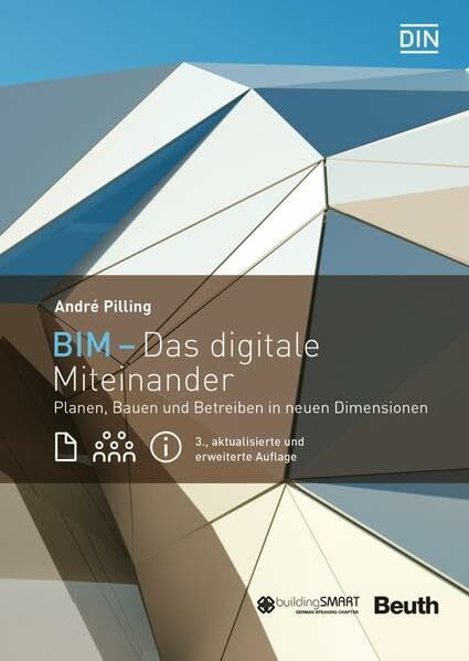 BIM - Das digitale Miteinander: Planen, Bauen und Betreiben in neuen Dimensionen (DIN Media Innovation)