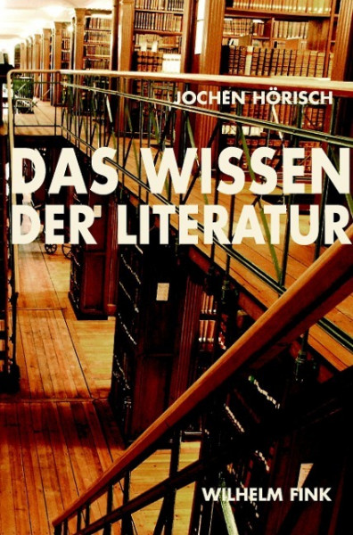 Das Wissen der Literatur