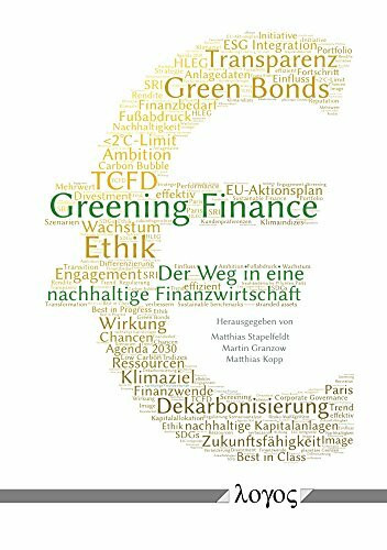 Greening Finance: Der Weg in eine nachhaltige Finanzwirtschaft