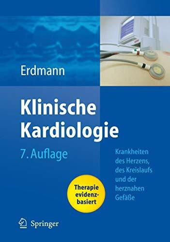 Klinische Kardiologie: Krankheiten des Herzens, des Kreislaufs und der herznahen Gefäße