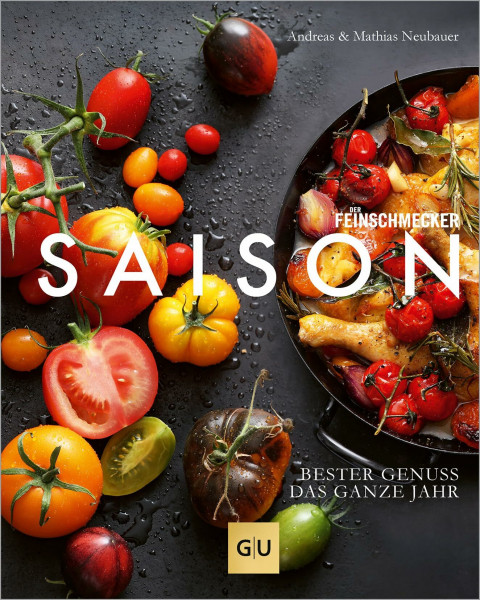 Saison: Bester Genuss das ganze Jahr | Das Jubiläums-Kochbuch von DER FEINSCHMECKER mit über 140 Rezepten (GU Themenkochbuch)