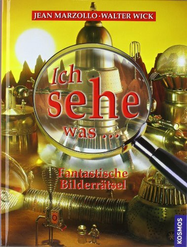 Ich sehe was, Fantastische Bilderrätsel