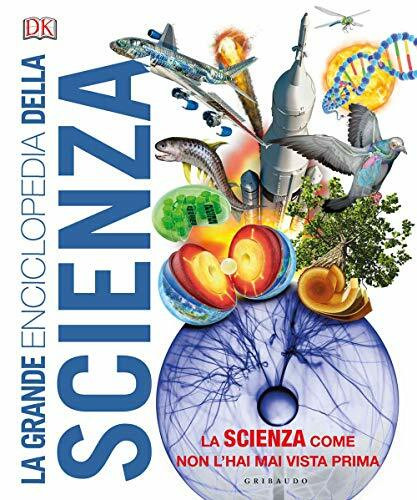 La grande enciclopedia della scienza (Enciclopedia per ragazzi)