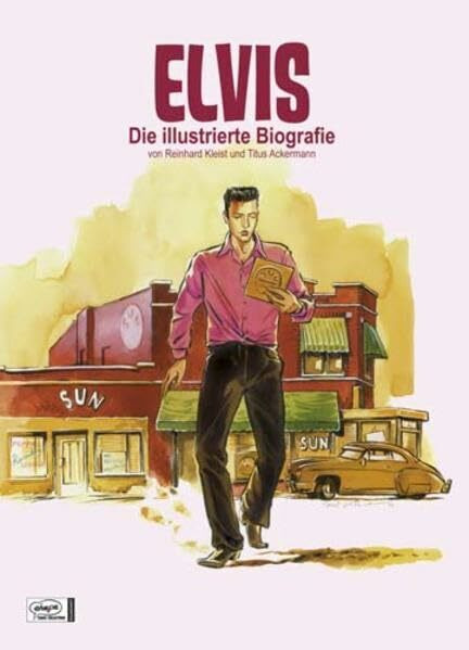 Elvis: Die illustrierte Biografie