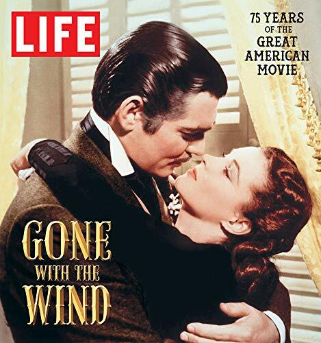 LIFE Gone with the Wind: The Great American Movie 75 Years Later LIFE Gone with the Wind: The Great American Movie 75 Years Later