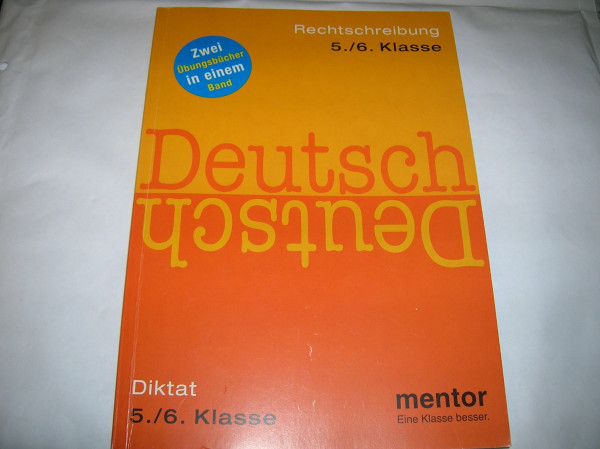 Deutsch - Übungsbuch für Rechtschreibung, Diktat - 5./6. Klasse