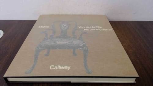 Stühle - Von der Antike bis zur Moderne: Eine Stilgeschichte des Sitzmöbels