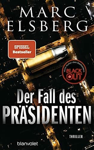 Der Fall des Präsidenten: Thriller