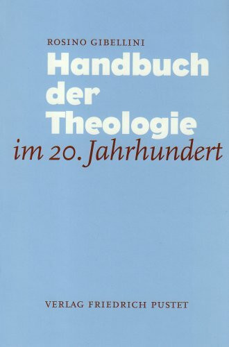 Handbuch der Theologie im 20. Jahrhundert