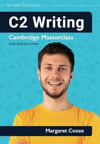 C2 Writing: Cambridge Masterclass with practice tests (Cambridge Writing Masterclass, Band 4)
