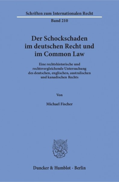 Der Schockschaden im deutschen Recht und im Common Law