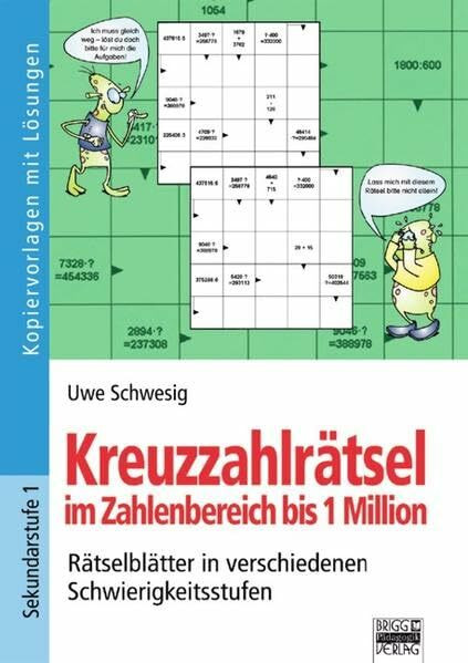 Kreuzzahlrätsel im Zahlenbereich bis 1 Million: Rätselblätter in verschiedenen Schwierigkeitsstufen. Kopiervorlagen mit Lösungen