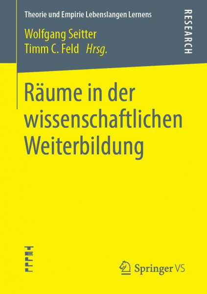 Räume in der wissenschaftlichen Weiterbildung (Theorie und Empirie Lebenslangen Lernens)