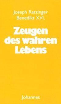 Zeugen des wahren Lebens