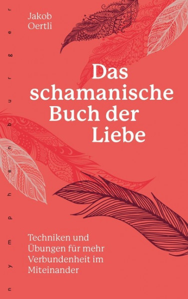Das schamanische Buch der Liebe