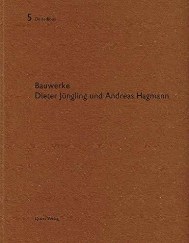 Dieter Jüngling und Andreas Hagmann: Bauwerke (De aedibus)