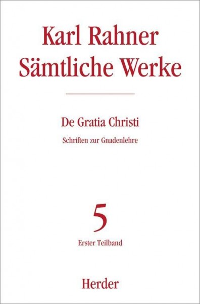 Gratia Christi - Sämtliche Werke 5