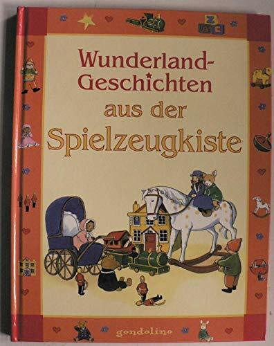 Wunderland-Geschichten aus der Spielzeugkiste