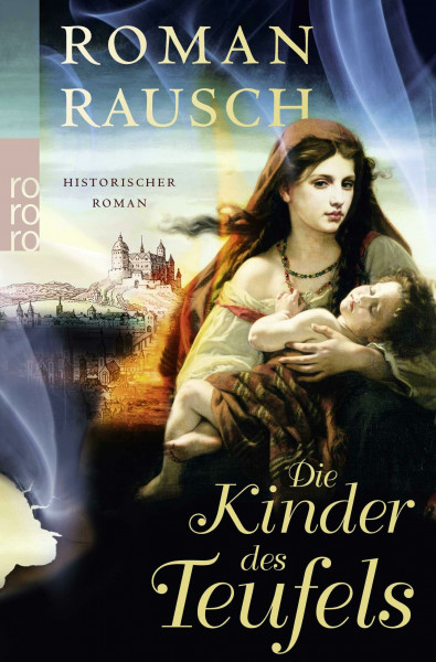 Die Kinder des Teufels: Historischer Roman