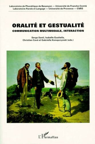 Oralité et gestualité: Communication multimodale, interaction