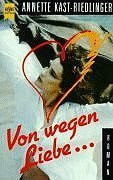 Von wegen Liebe . . .