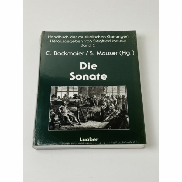 Handbuch der musikalischen Gattungen / Die Sonate: Formen instrumentaler Ensemblemusik