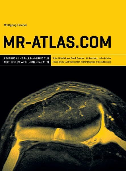 MR-Atlas.com: Lehrbuch und Fallsammlung zur MRT des Bewegungsapparates