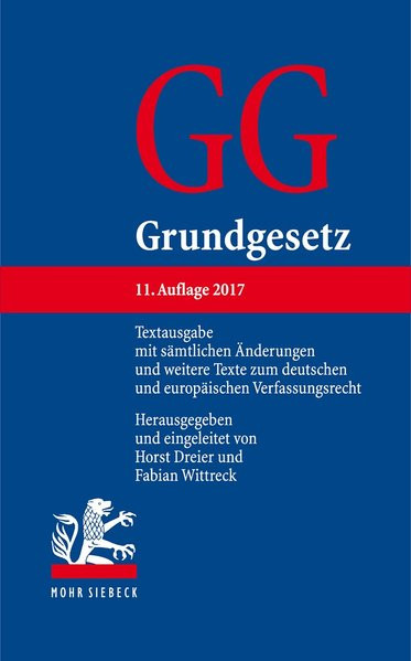 Grundgesetz: Textausgabe mit sämtlichen Änderungen und weitere Texte zum deutschen und europäischen