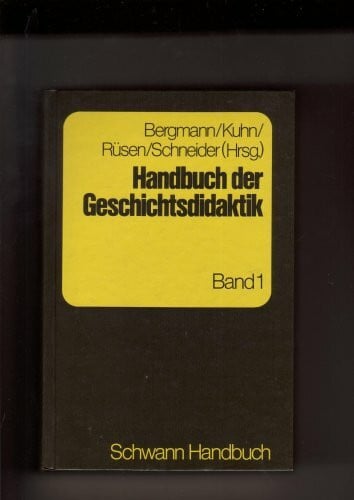 Handbuch der Geschichtsdidaktik Band1