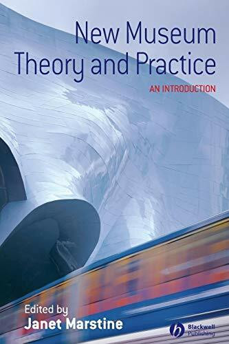 New Museum Theory and Practice: An Introduction