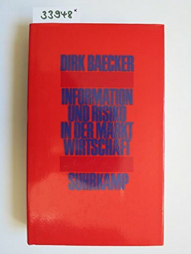 Information und Risiko in der Marktwirtschaft