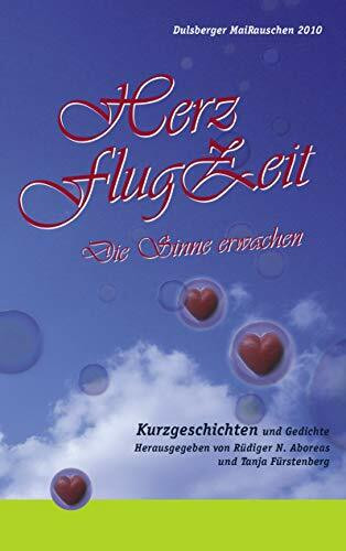 Herzflugzeit: Die Sinne erwachen