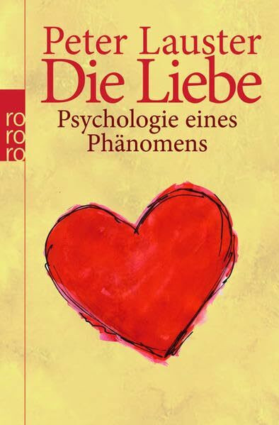 Die Liebe: Psychologie eines Phänomens