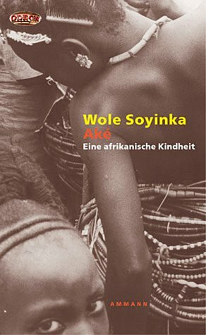 Aké - Jahre der Kindheit: Roman