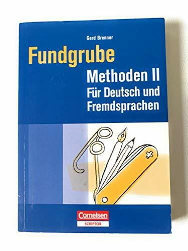 Fundgrube. Methoden I. Für alle Fächer
