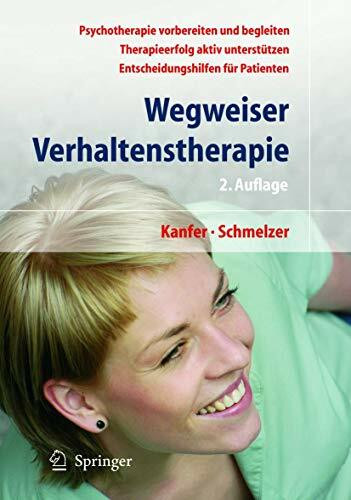 Wegweiser Verhaltenstherapie: Psychotherapie als Chance